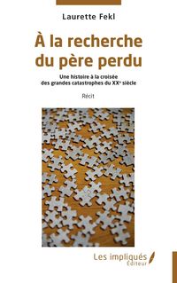 Produktbild: &Agrave; la recherche du p&egrave;re perdu