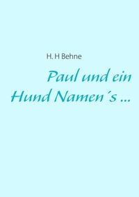 Produktbild: Paul und ein Hund Namen's ...