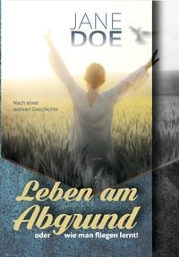 Produktbild: Leben am Abgrund oder wie man fliegen lernt!