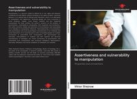 Produktbild: Assertiveness and vulnerability to manipulation