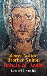 Produktbild: Sister Water, Brother Sultan - Francis of Assisi