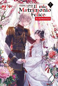 Produktbild: Il mio matrimonio felice. Il romanzo. Vol. 7
