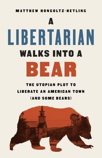 Produktbild: A Libertarian Walks Into a Bear
