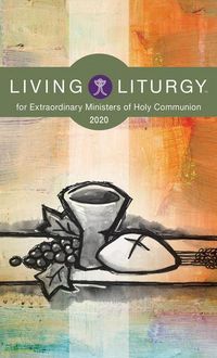 Produktbild: Living Liturgy(tm) for Extraordinary Ministers of Holy Communion: Year a (2020)