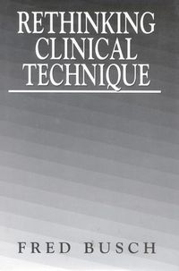 Produktbild: Rethinking Clinical Technique