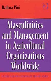 Produktbild: Masculinities and Management in Agricultural Organisations Worldwide
