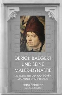 Produktbild: Derick Baegert und seine Maler-Dynastie