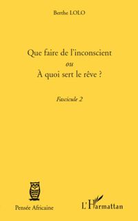 Produktbild: Que faire de l'inconscient ou a quoi sert le r&ecirc;ve ?