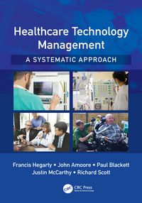 Produktbild: Healthcare Technology Management - A Systematic Approach