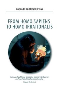 Produktbild: From Homo Sapiens To Homo Irrationalis