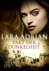 Bild vom Artikel Pakt der Dunkelheit vom Autor Lara Adrian