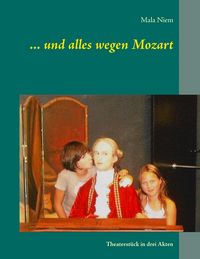 Produktbild: ... und alles wegen Mozart