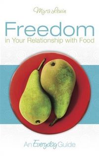 Produktbild: Freedom in Your Relationship with Food