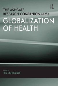 Produktbild: The Ashgate Research Companion to the Globalization of Health