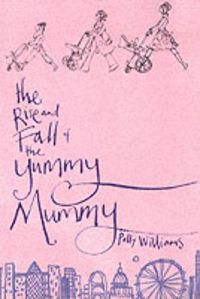Produktbild: A Rise and Fall of a Yummy Mummy