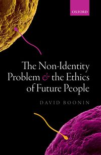 Produktbild: The Non-Identity Problem and the Ethics of Future People