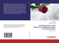 Produktbild: A Study of Scars with Relevance to Different types of Buried Sutures