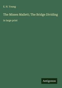 Produktbild: The Misses Mallett; The Bridge Dividing