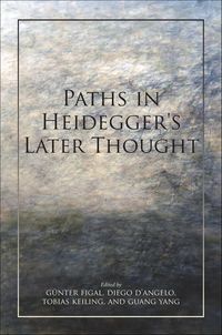 Produktbild: Paths in Heidegger's Later Thought