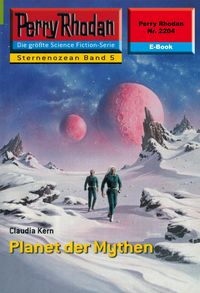 Produktbild: Perry Rhodan 2204: Planet der Mythen