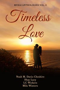 Produktbild: Timeless Love (MVRAI Anthologies, #2)