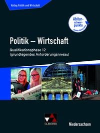 Produktbild: Kolleg Politik und Wirtschaft &ndash; Niedersachsen 2019 / Kolleg Pol. und Wirtschaft NI Q-Ph. 12 gA ab 2018
