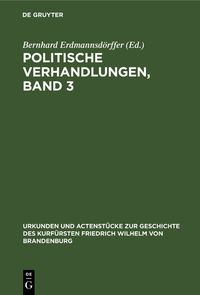 Produktbild: Politische Verhandlungen, Band 3