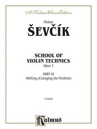 Produktbild: Sevc&iacute;k, O: School of Violin Technics, Op. 1, Vol 3