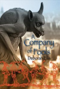 Bild vom Artikel A Company of Fools vom Autor Deborah Ellis