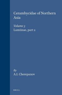 Produktbild: Cerambycidae of Northern Asia, Volume 3 Lamiinae, Part 2