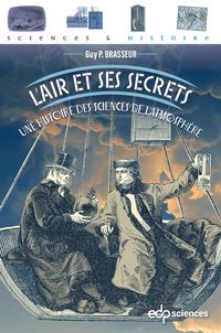 Produktbild: L'air et ses secrets : une histoire des sciences de l'atmosph&egrave;re
