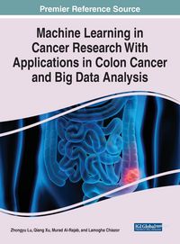 Produktbild: Machine Learning in Cancer Research With Applications in Colon Cancer and Big Data Analysis