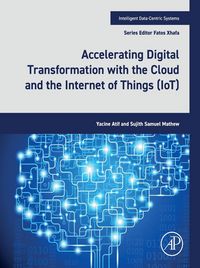 Produktbild: Accelerating Digital Transformation with the Cloud and the Internet of Things (IoT)