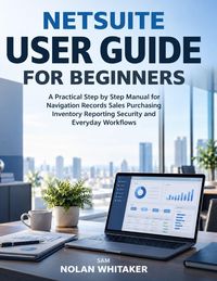 Produktbild: NetSuite User Guide for Beginners