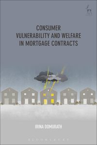 Produktbild: Consumer Vulnerability and Welfare in Mortgage Contracts