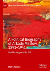 Bild vom Artikel A Political Biography of Arkadij Maslow, 1891-1941 vom Autor Mario Kessler