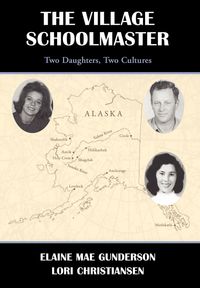 Produktbild: The Village Schoolmaster;two Daughters, Two Cultures