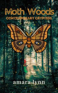 Produktbild: Moth Woods (Contemporary Cryptids, #3)