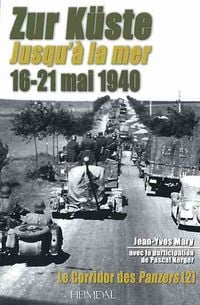 Produktbild: Zur K&uuml;ste Jusqu'a La Mer 16-21 Mai 1940