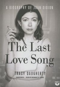 Bild vom Artikel The Last Love Song: A Biography of Joan Didion vom Autor Tracy Daugherty