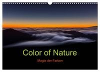 Produktbild: Color of Nature - Magie der Farben (Wandkalender 2026 DIN A3 quer), CALVENDO Monatskalender