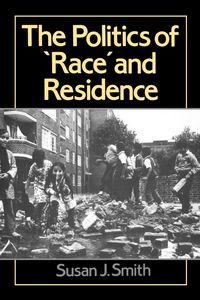 Produktbild: The Politics of Race and Residence