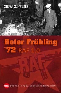 Bild vom Artikel Roter Frühling 72 vom Autor Stefan Schweizer