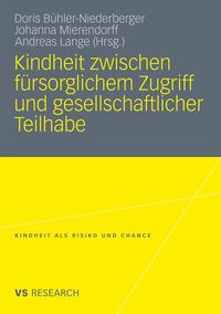 Produktbild: Kindheit zwischen f&uuml;rsorglichem Zugriff und gesellschaftlicher Teilhabe