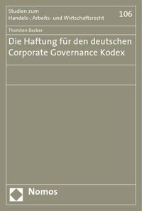 Bild vom Artikel Die Haftung für den deutschen Corporate Governance Kodex vom Autor Thorsten Becker