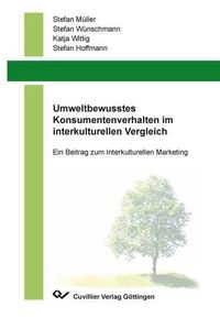 Produktbild: Umweltbewusstes Konsumentenverhalten im interkulturellen Vergleich