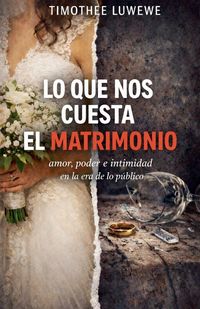 Produktbild: Lo Que Nos Cuesta El Matrimonio