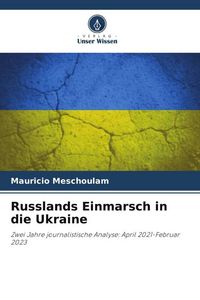 Produktbild: Russlands Einmarsch in die Ukraine
