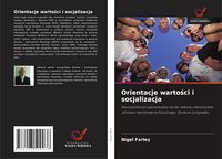 Produktbild: Orientacje warto&iquest;ci i socjalizacja
