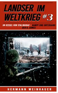 Produktbild: Landser im Weltkrieg 3: Im Kessel von Stalingrad